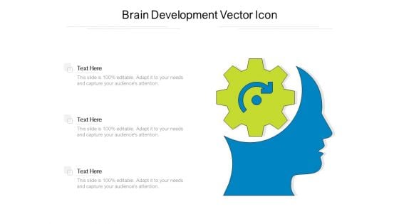 Brain Development Vector Icon Ppt PowerPoint Presentation Infographics Design Ideas PDF