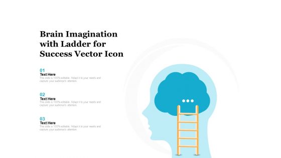 Brain Imagination With Ladder For Success Vector Icon Ppt PowerPoint Presentation Outline Vector PDF