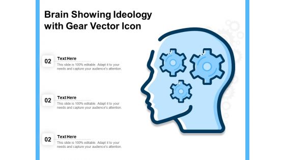 Brain Showing Ideology With Gear Vector Icon Ppt PowerPoint Presentation Summary Images PDF