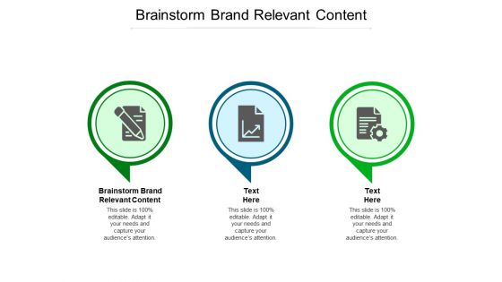 Brainstorm Brand Relevant Content Ppt PowerPoint Presentation Icon File Formats Cpb Pdf