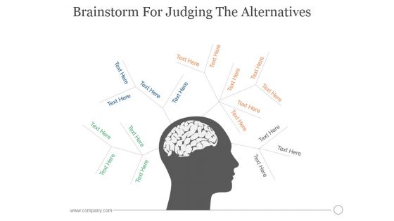 Brainstorm For Judging The Alternatives Ppt PowerPoint Presentation Graphics