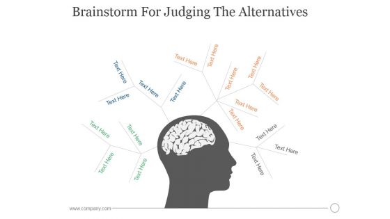 Brainstorm For Judging The Alternatives Ppt PowerPoint Presentation Graphics Brainstorm For Judging The Alternatives Ppt PowerPoint Presentation Graphics
