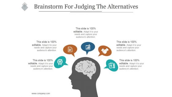 Brainstorm For Judging The Alternatives Ppt PowerPoint Presentation Picture