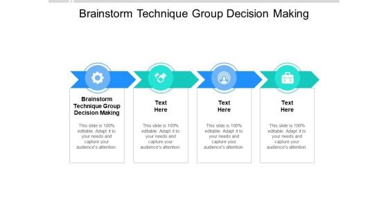 Brainstorm Technique Group Decision Making Ppt PowerPoint Presentation Graphics Cpb Pdf