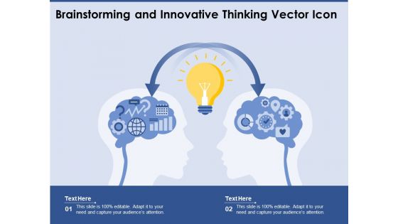 Brainstorming And Innovative Thinking Vector Icon Ppt PowerPoint Presentation Gallery Slideshow PDF