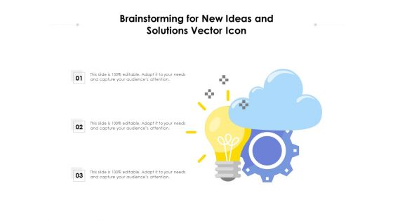 Brainstorming For New Ideas And Solutions Vector Icon Ppt PowerPoint Presentation File Icon PDF