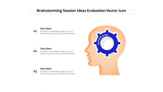 Brainstorming Session Ideas Evaluation Vector Icon Ppt PowerPoint Presentation Icon Ideas PDF