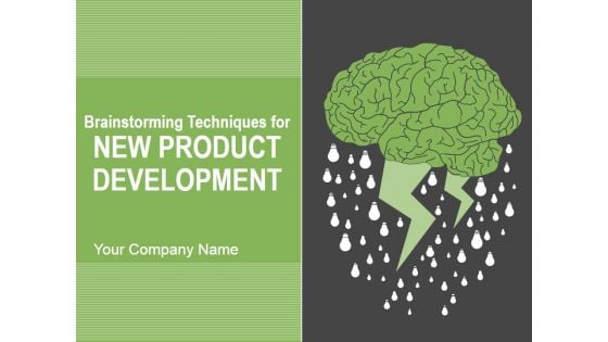Brainstorming Techniques For New Product Development Ppt PowerPoint Presentation Complete Deck With Slides