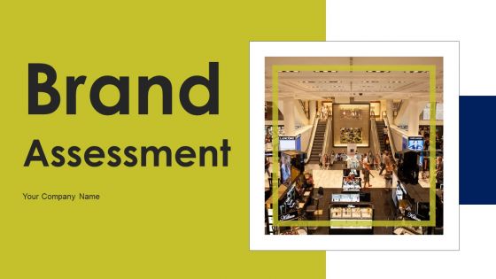 Brand Assessment Ppt PowerPoint Presentation Complete Deck With Slides