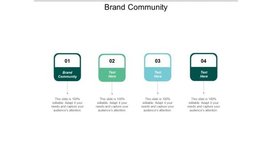 Brand Community Ppt PowerPoint Presentation Infographic Template Visuals Cpb