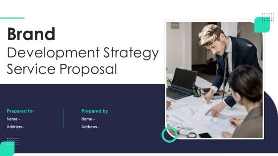 Brand Development Strategy Service Proposal Ppt PowerPoint Presentation Complete Deck With Slides