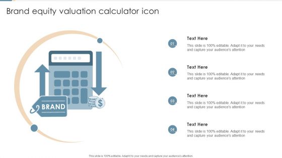 Brand Equity Valuation Calculator Icon Ppt Infographics Designs PDF