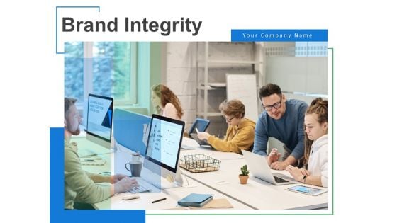 Brand Integrity Ppt PowerPoint Presentation Complete Deck With Slides