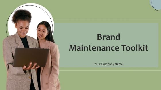 Brand Maintenance Toolkit Ppt PowerPoint Presentation Complete With Slides