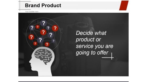 Brand Product Ppt PowerPoint Presentation Model Ideas