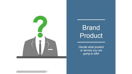 Brand Product Ppt PowerPoint Presentation Summary