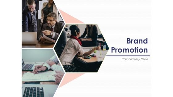 Brand Promotion Ppt PowerPoint Presentation Complete Deck With Slides