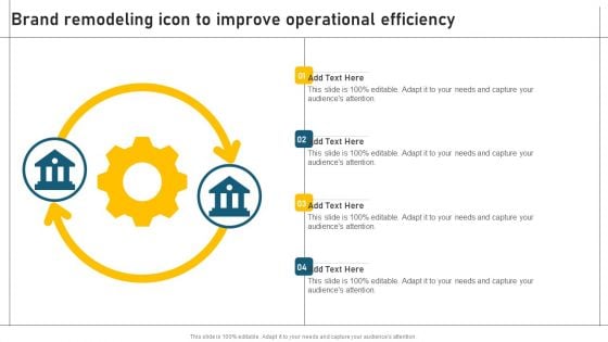 Brand Remodeling Icon To Improve Operational Efficiency Slides PDF