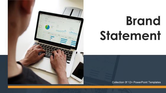 Brand Statement Ppt PowerPoint Presentation Complete Deck With Slides Brand Statement Ppt PowerPoint Presentation Complete Deck With Slides