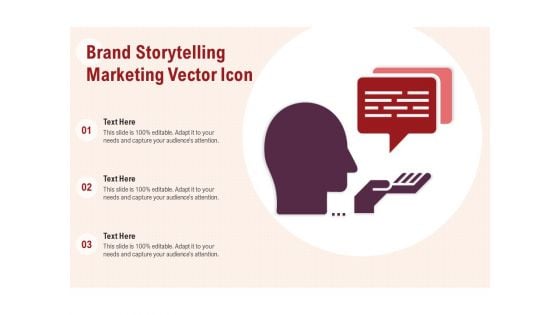 Brand Storytelling Marketing Vector Icon Ppt PowerPoint Presentation Slides Example