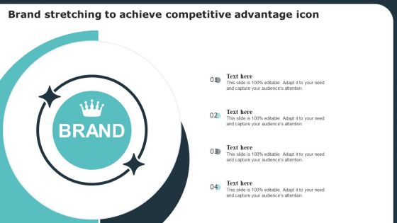 Brand Stretching To Achieve Competitive Advantage Icon Ppt Layouts Layouts PDF