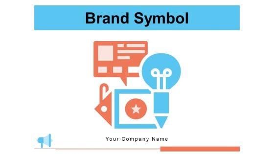 Brand Symbol Customer Product Ppt PowerPoint Presentation Complete Deck