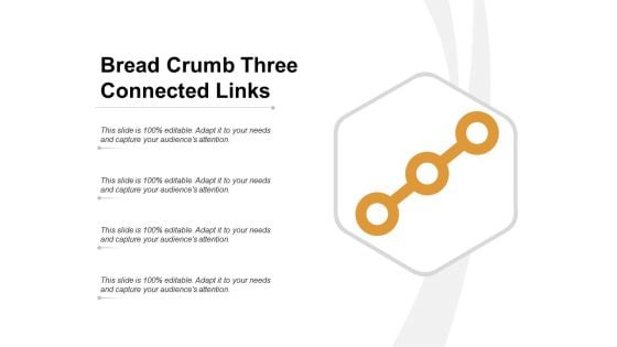 Bread Crumb Three Connected Links Ppt Powerpoint Presentation Infographic Template Visuals