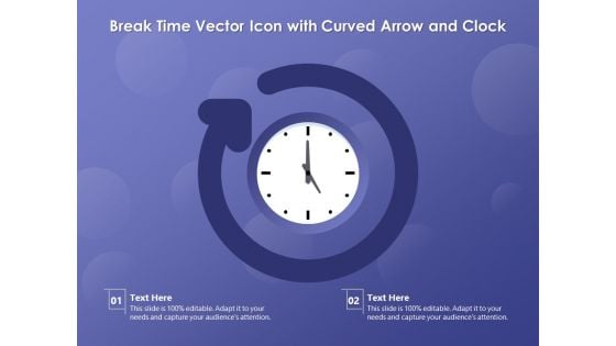 Break Time Vector Icon With Curved Arrow And Clock Ppt PowerPoint Presentation File Design Templates PDF