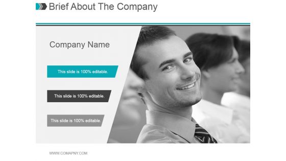 Brief About The Company Ppt PowerPoint Presentation Files Brief About The Company Ppt PowerPoint Presentation Files