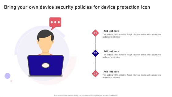 Bring Your Own Device Security Policies For Device Protection Icon Designs PDF