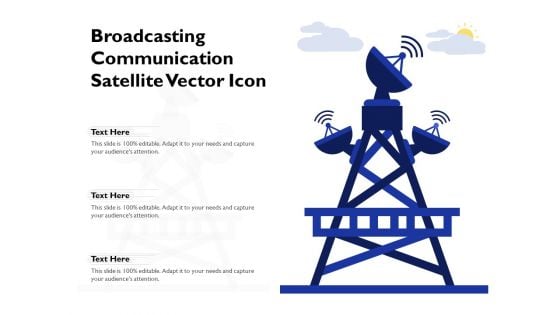 Broadcasting Communication Satellite Vector Icon Ppt PowerPoint Presentation Pictures Sample PDF