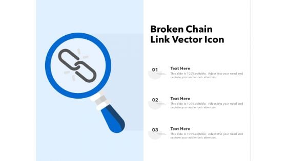 Broken Chain Link Vector Icon Ppt PowerPoint Presentation File Visuals PDF