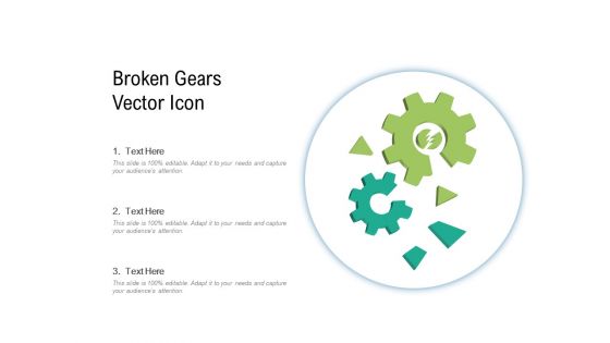 Broken Gears Vector Icon Ppt PowerPoint Presentation Layouts Sample PDF