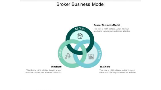 Broker Business Model Ppt PowerPoint Presentation File Example Cpb