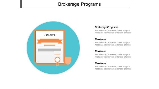 Brokerage Programs Ppt PowerPoint Presentation Pictures Microsoft Cpb