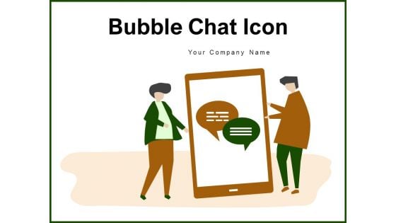 Bubble Chat Icon Speech Bubbles Circular Callout Ppt PowerPoint Presentation Complete Deck
