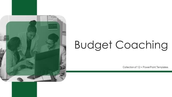 Budget Coaching Ppt PowerPoint Presentation Complete With Slides