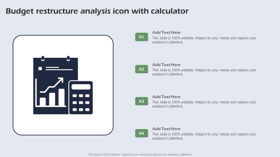 Budget Restructure Analysis Icon With Calculator Template PDF