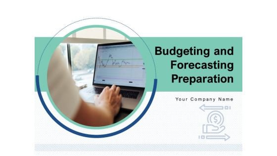 Budgeting And Forecasting Preparation Investment Measurement Goals Ppt PowerPoint Presentation Complete Deck