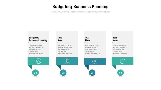 Budgeting Business Planning Ppt PowerPoint Presentation Ideas Design Templates Cpb