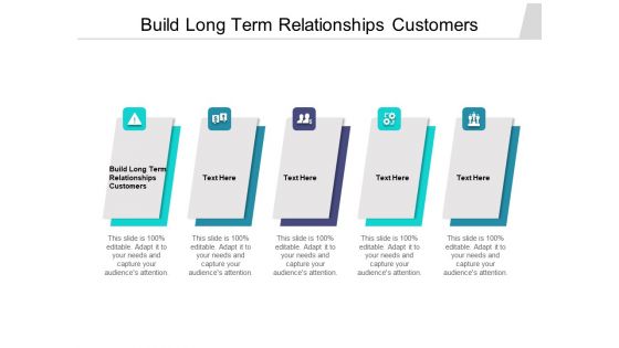 Build Long Term Relationships Customers Ppt PowerPoint Presentation Layout Cpb Pdf Build Long Term Relationships Customers Ppt PowerPoint Presentation Layout Cpb Pdf