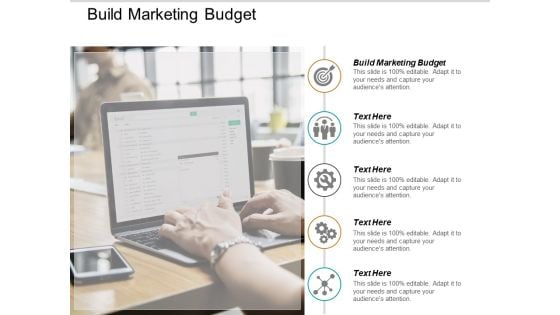 Build Marketing Budget Ppt PowerPoint Presentation Ideas Graphics Cpb