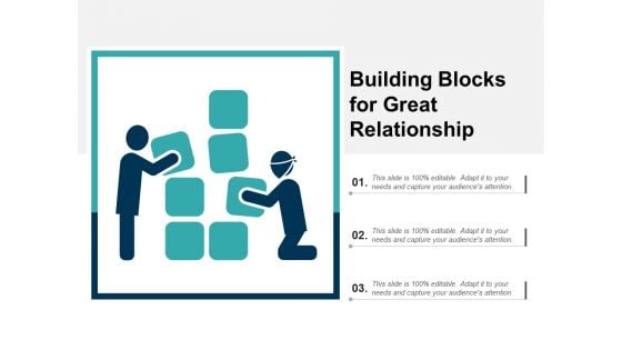 Building Blocks For Great Relationship Ppt PowerPoint Presentation File Layout Ideas