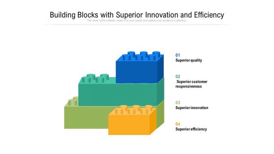 Building Blocks With Superior Innovation And Efficiency Ppt PowerPoint Presentation File Model PDF