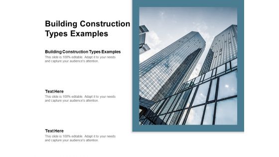 Building Construction Types Examples Ppt PowerPoint Presentation Infographics Example Cpb Pdf