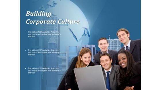 Building Corporate Culture Ppt PowerPoint Presentation Ideas Files
