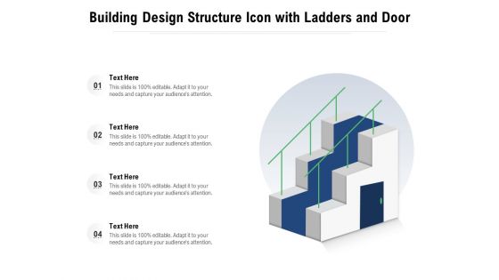 Building Design Structure Icon With Ladders And Door Ppt PowerPoint Presentation Model Sample PDF