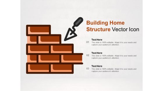 Building Home Structure Vector Icon Ppt PowerPoint Presentation File Example