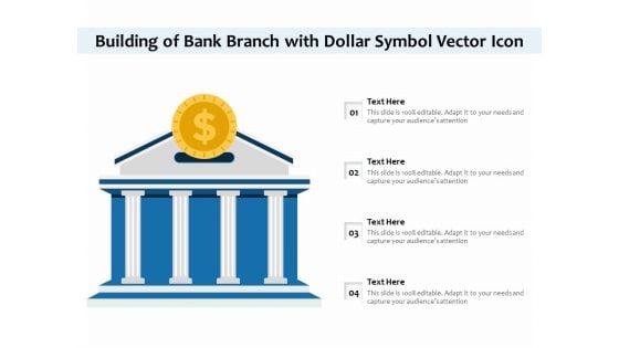 Building Of Bank Branch With Dollar Symbol Vector Icon Ppt PowerPoint Presentation Gallery Slides PDF