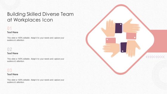 Building Skilled Diverse Team At Workplaces Icon Download PDF